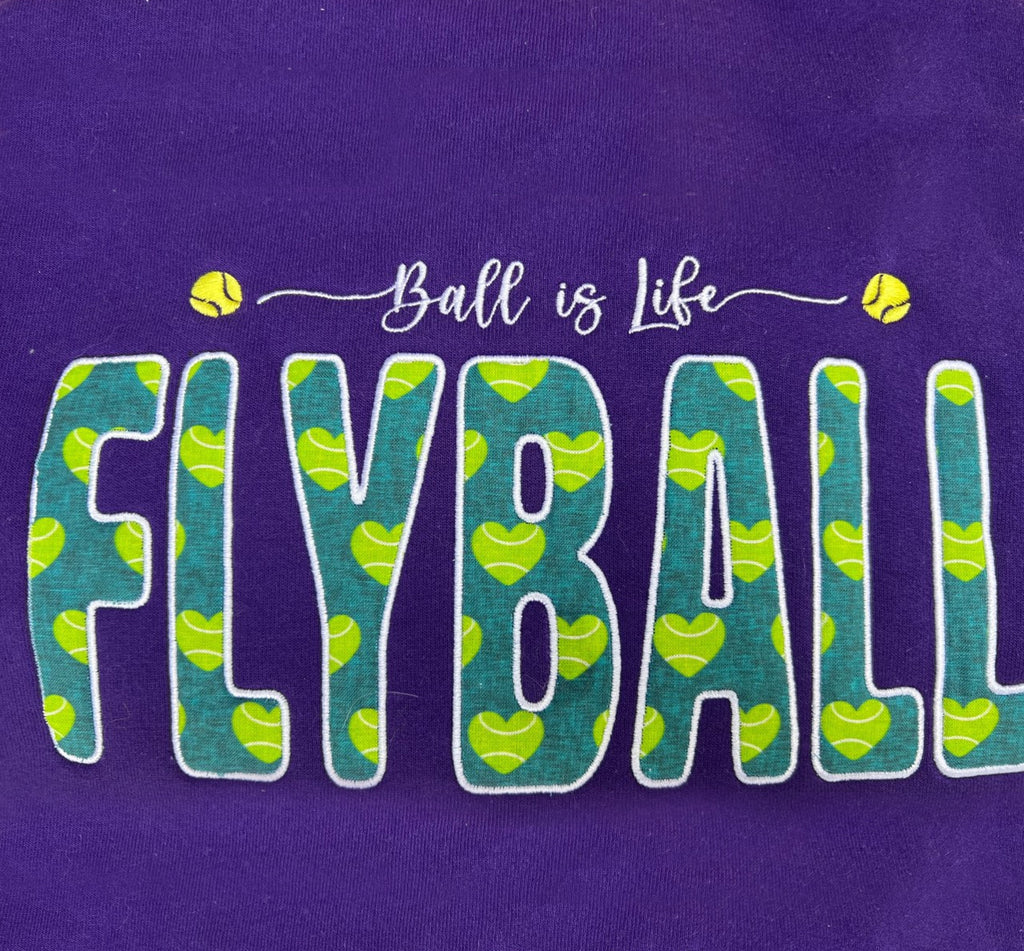 Custom Embroidered Sweatshirt Flyball Ball is Life Dogs
